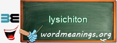 WordMeaning blackboard for lysichiton